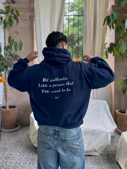 Be authentic Hoodie